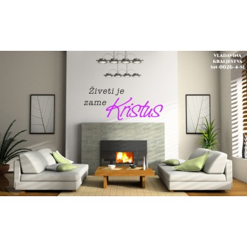 Stenske nalepke - Živeti je zame Kristus